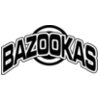 Bazookas
